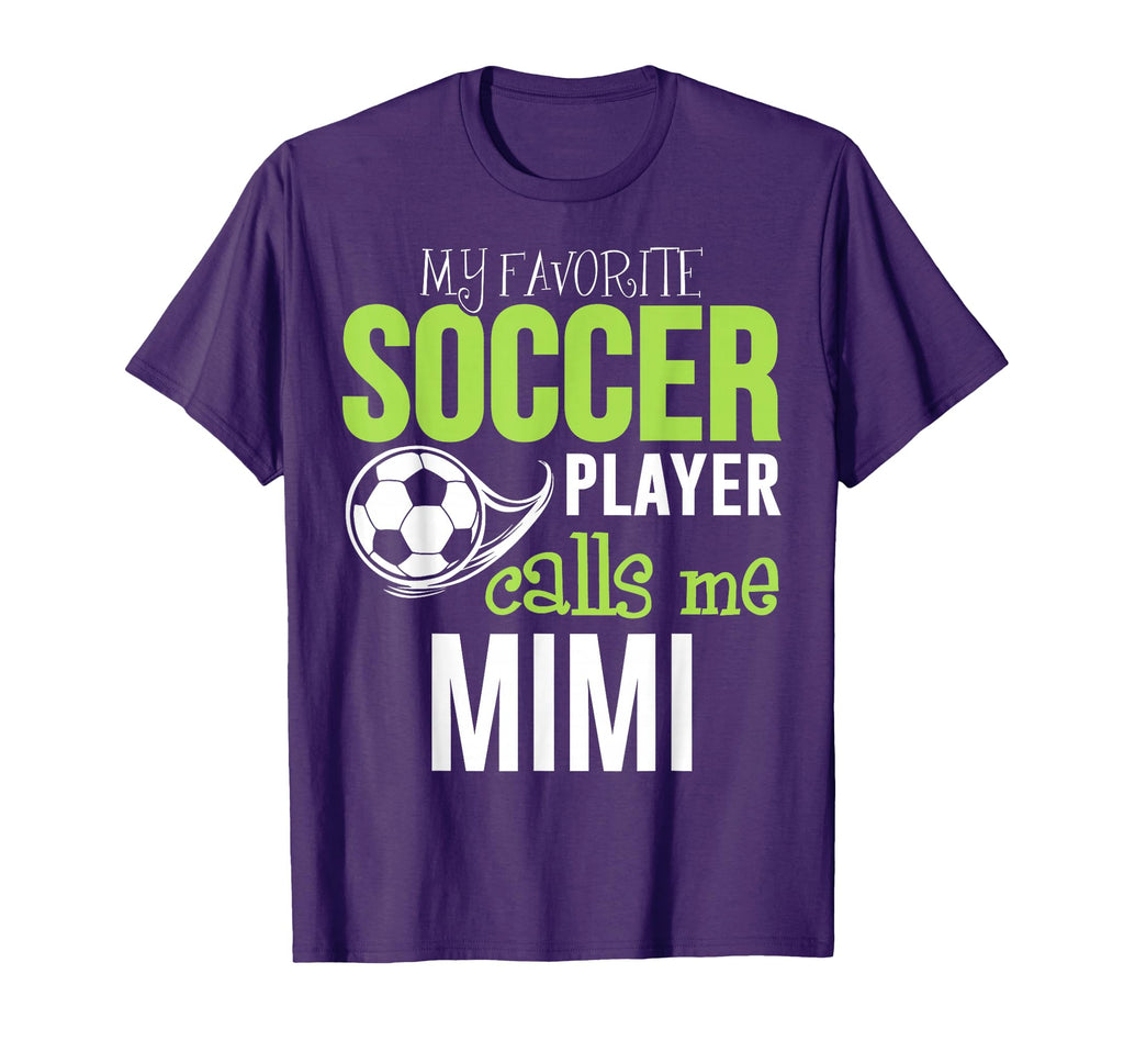 Soccer Mimi My Favorite Player Calls T-Shirt - Novelty Apparel for Adults