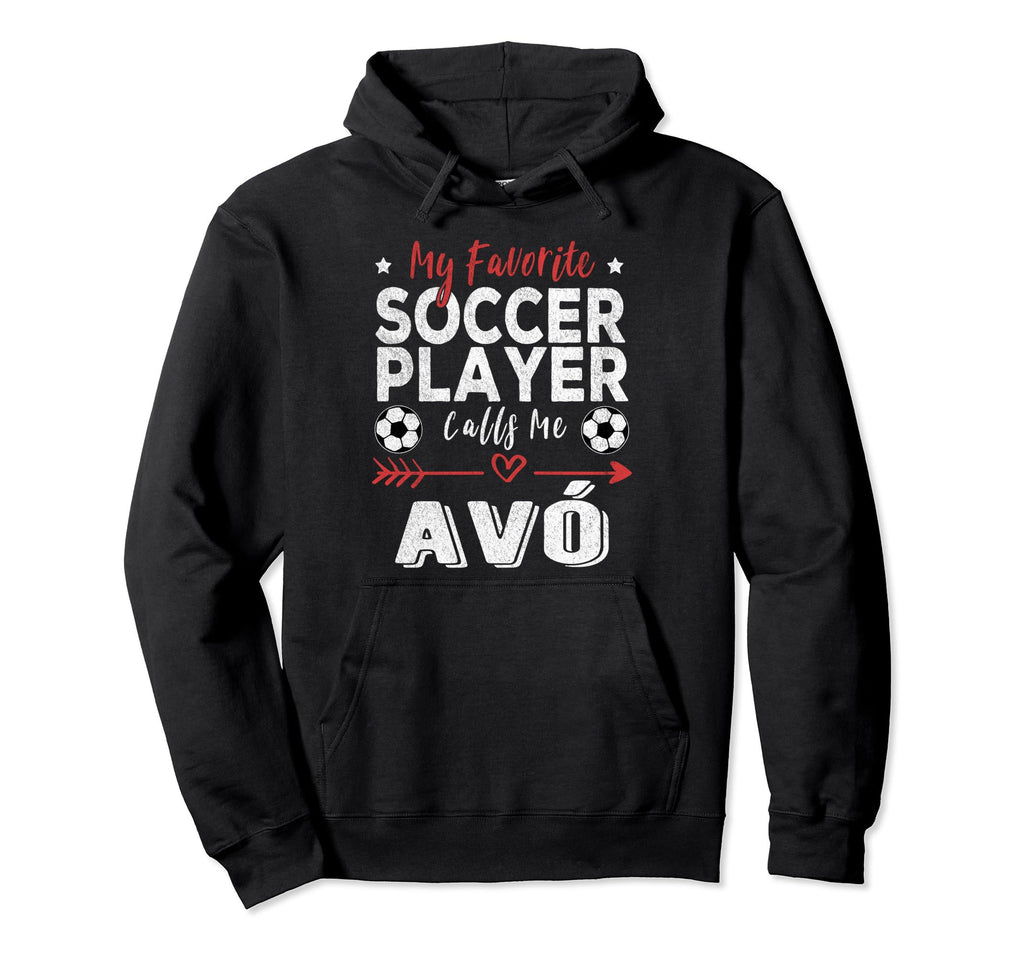 My Favorite Soccer Player Calls Me Av Hoodie - Novelty Apparel Unisex