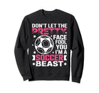 Dont Let Pretty Face Fool You Sweatshirt - Aesthetic Graphic Men Women