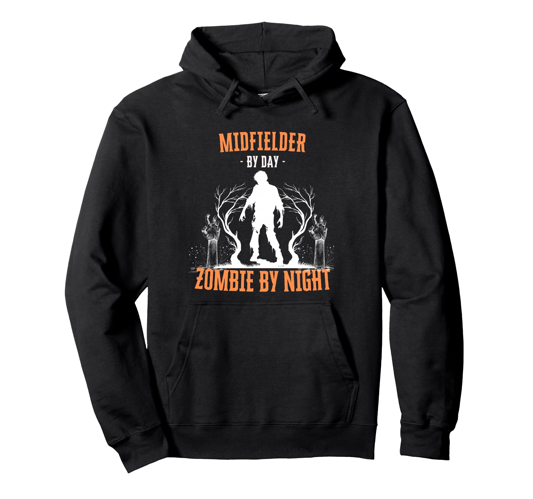 Midfielder Day Zombie Night Funny Hoodie - Streetwear Style Men Women
