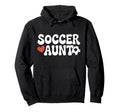 Proud Soccer Aunt Family Sport Hoodie - Fun Novelty Design Men Women