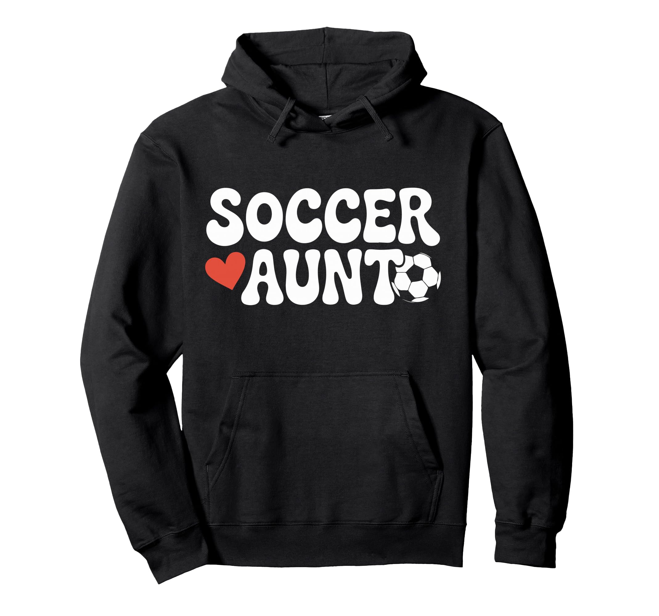 Proud Soccer Aunt Family Sport Hoodie - Fun Novelty Design Men Women