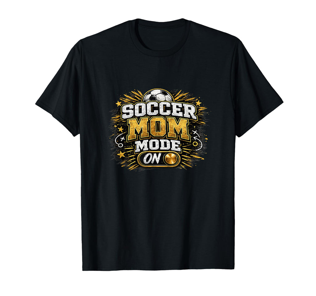 Soccer Mom Mode Funny Game Day T-Shirt - Trendy Graphic Men Women