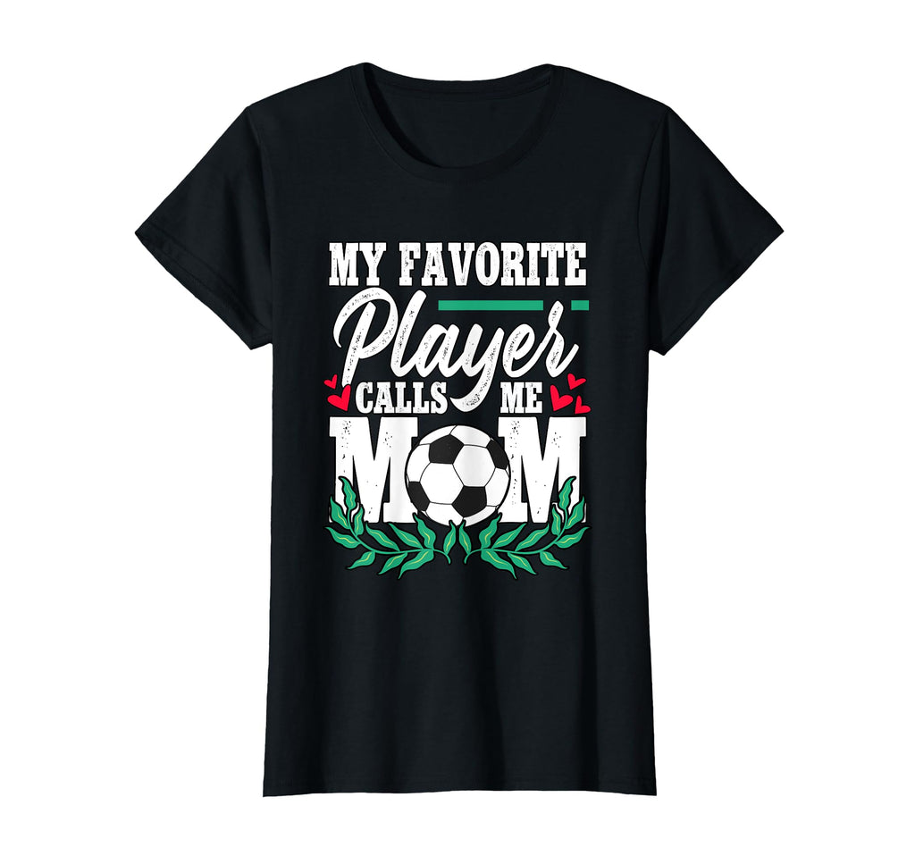 My Favorite Player Calls Me Mom T-Shirt - Minimalist Print Men Women