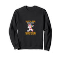 Funny Sport Who Loves Soccer Sweatshirt - Graphic Print Men Women