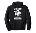 My Son Is Soccer Keeper Mom Soccer Hoodie - Aesthetic Graphic Men Women