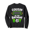 Cousin Birthday Soccer Ball Sweatshirt - Graphic Print Men Women