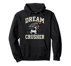 Dream Crusher Soccer Goalie Goalkeeper Hoodie - Novelty Apparel Unisex