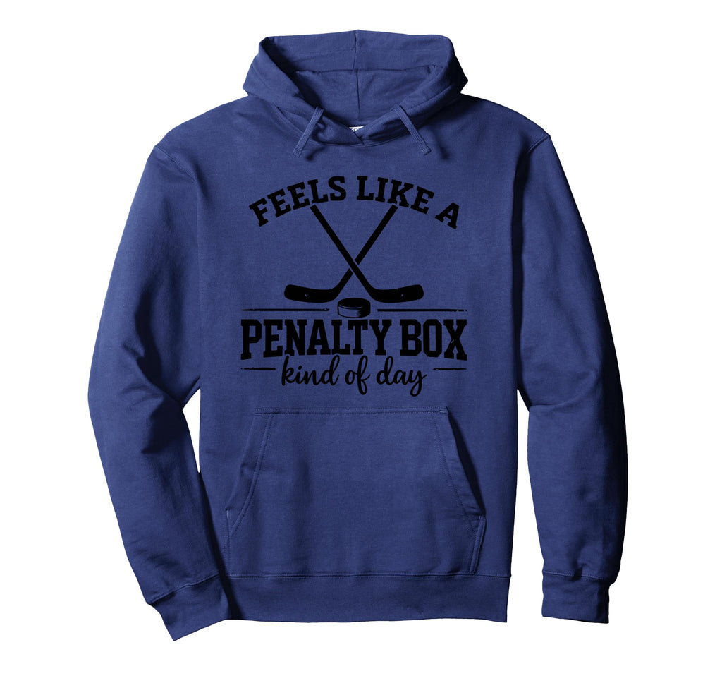 Feels Like Penalty Box Kind Day Funny Hoodie - Trendy Graphic for Adults