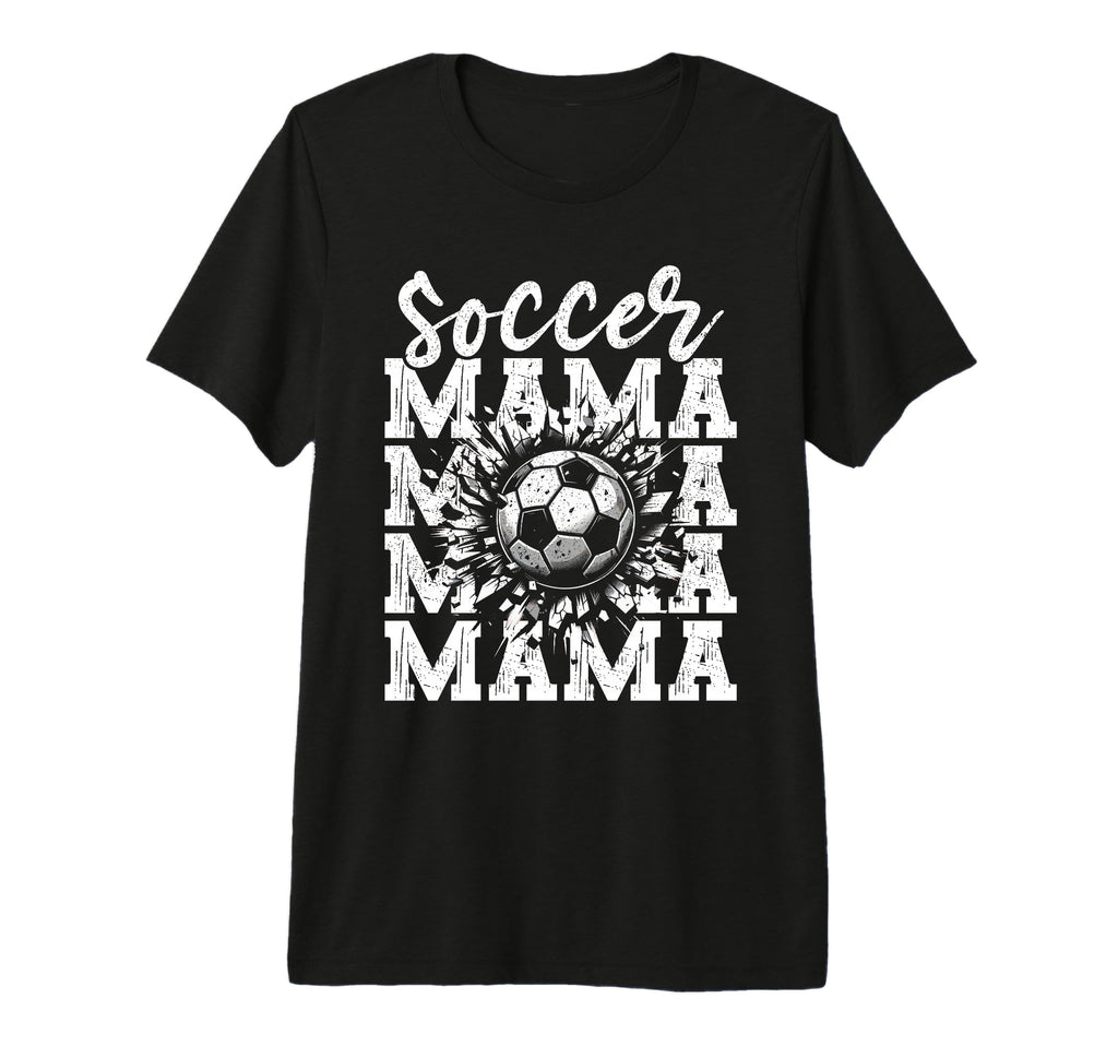 Soccer Mama Football Mothers Day T-Shirt - Casual Everyday Wear Unisex