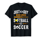 Just Guy Who Loves Soccer And Softball T-Shirt - Graphic Print for Adults