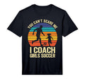 Mens You Cant Scare Me I Coach Soccer T-Shirt - Fun Novelty Design Unisex