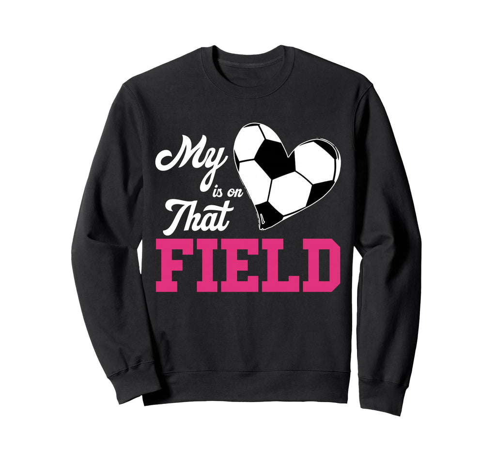 Soccer Mom My Heart Is That Field Sweatshirt - Custom Art Print Unisex