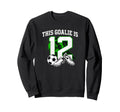 Funny 12Th Birthday Soccer Goalie Sweatshirt - Streetwear Style for Adults