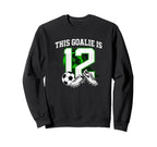 Funny 12Th Birthday Soccer Goalie Sweatshirt - Streetwear Style for Adults