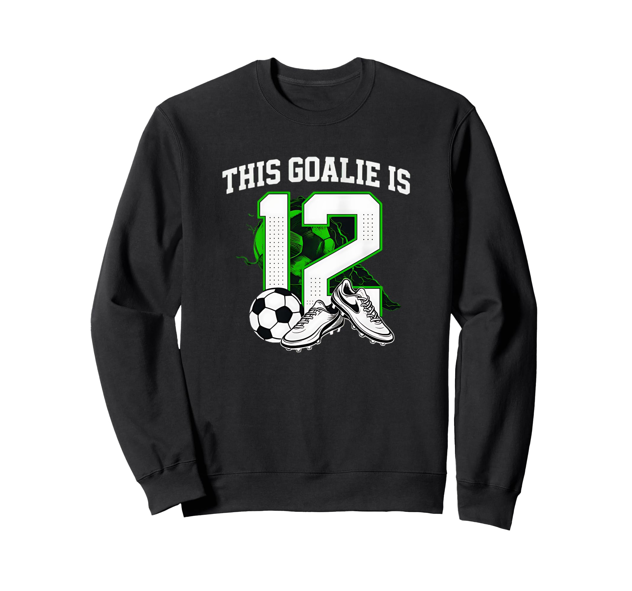 Funny 12Th Birthday Soccer Goalie Sweatshirt - Streetwear Style for Adults