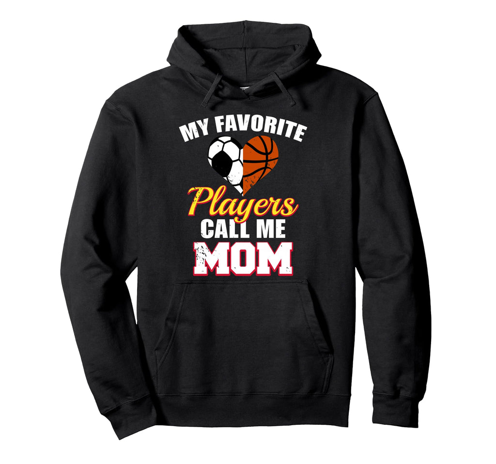 My Favorite Players Call Me Mom Funny Hoodie - Novelty Apparel for Adults