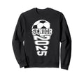 Soccer Senior 2025 Senior Year 2025 Sweatshirt - Graphic Print Unisex