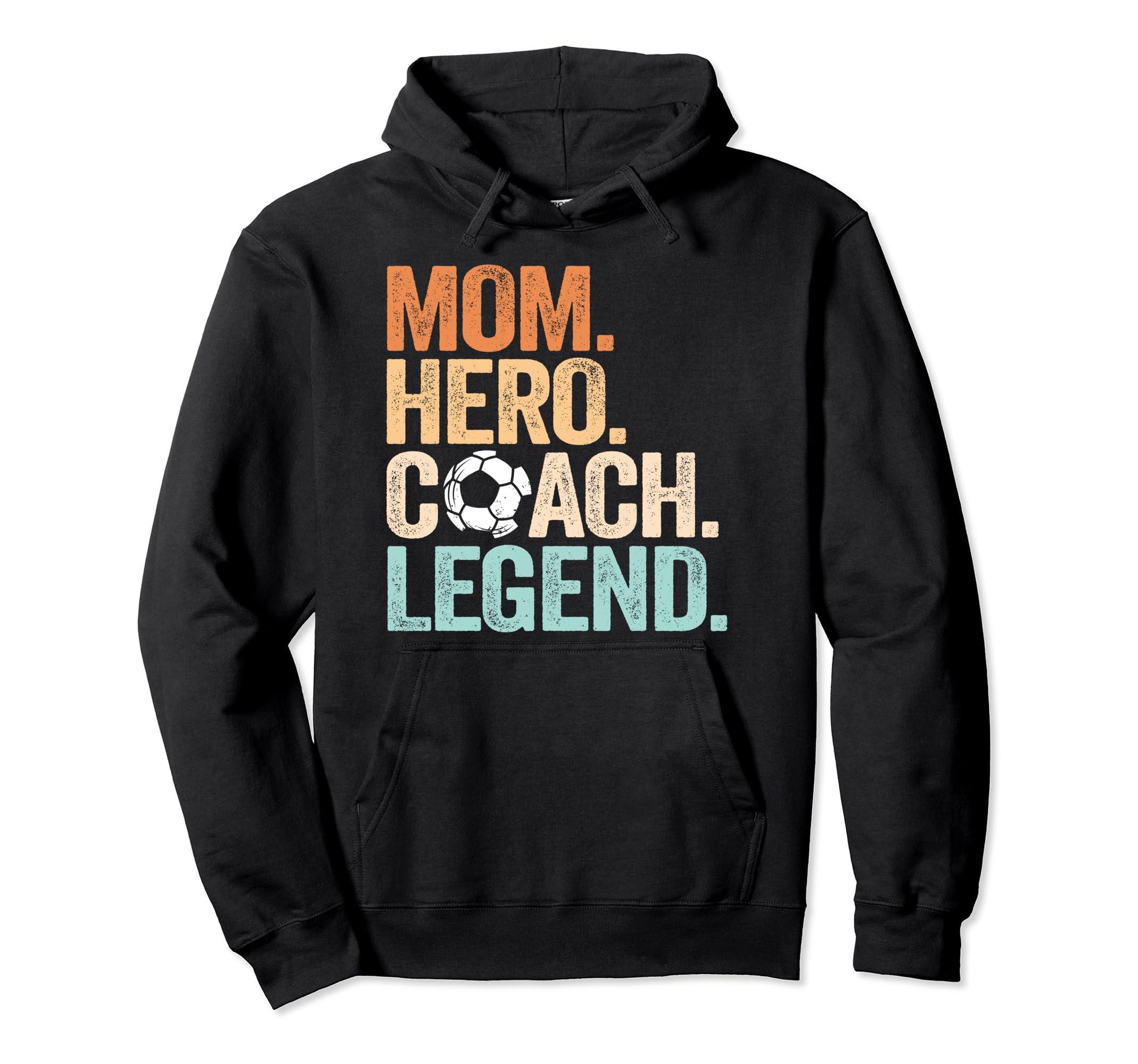 Mom Hero Soccer Coach Legend Funny Soccer Hoodie - Unique Graphic Unisex