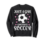Soccer Lovers Just Who Loves Soccer Sweatshirt - Unique Graphic for Adults