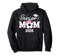 Soccer Senior Mom Senior Soccer Player Hoodie - Unique Graphic Men Women