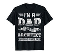 Im Dad And Architect Nothing Scares T-Shirt - Minimalist Print Men Women
