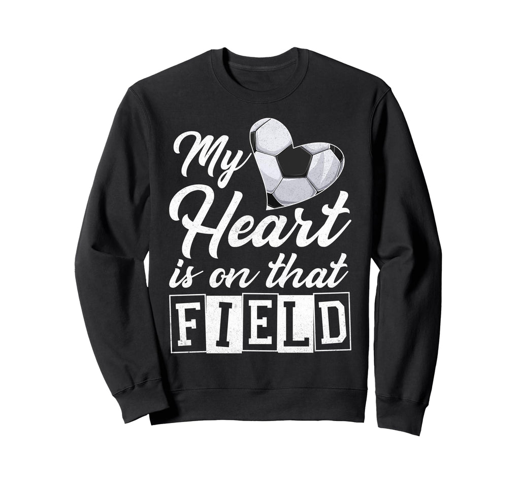 My Heart Is That Field Soccer Sweatshirt - Trendy Graphic for Adults