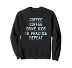 Coffee Mothers Day Soccer Sweatshirt - Fun Novelty Design Men Women