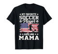My Favorite Soccer Player Calls Me Mama T-Shirt - Aesthetic Graphic Unisex