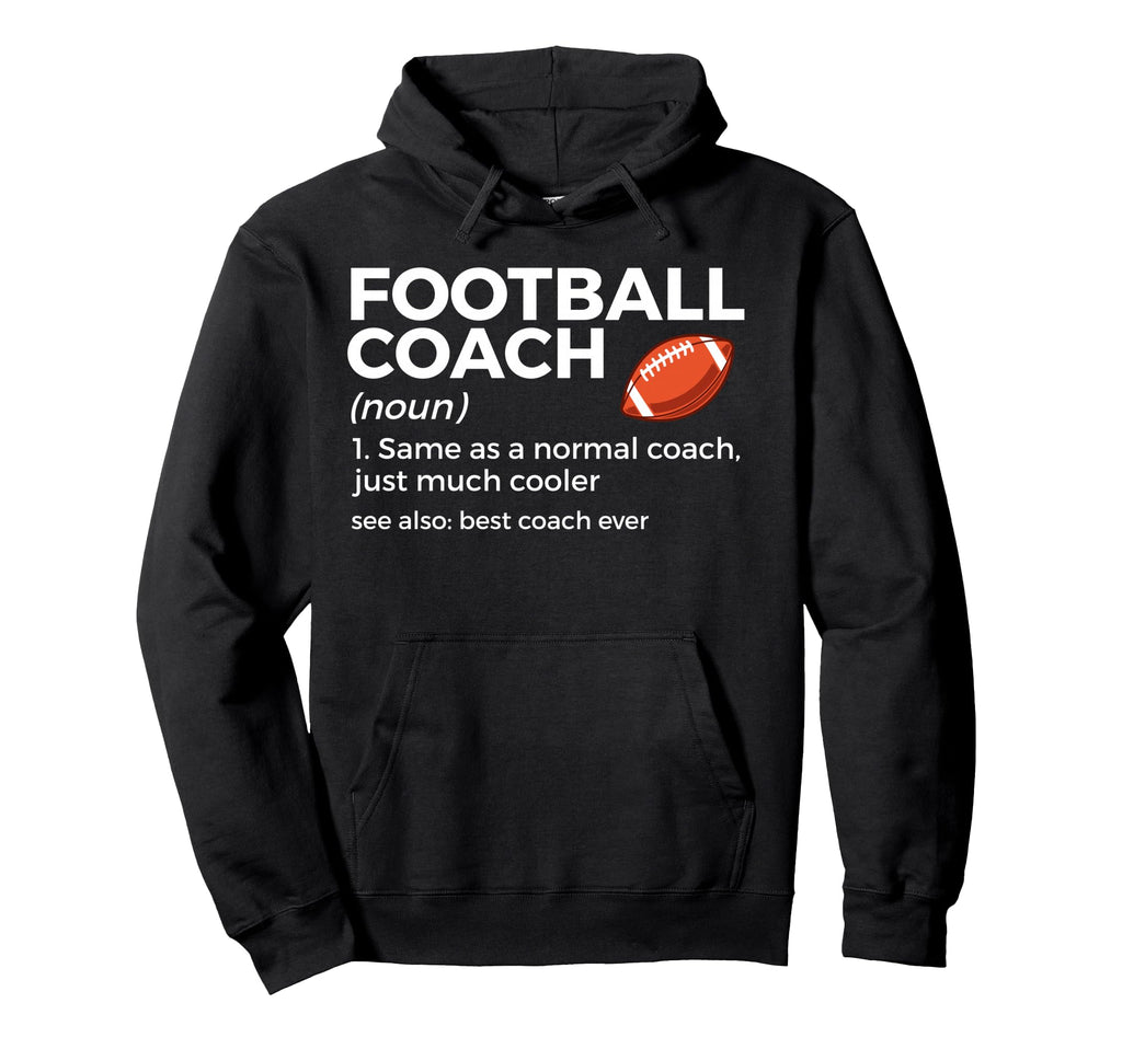 Funny Football Coach Definition Best Hoodie - Streetwear Style Unisex