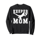 Soccer Keeper Mom Soccer Goalie Sweatshirt - Graphic Print for Adults