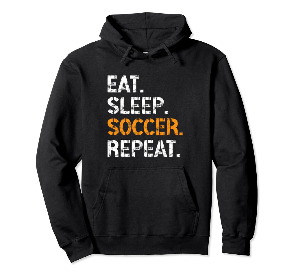 Eat Sleep Soccer Repeat Funny Hoodie - Casual Everyday Wear for Adults