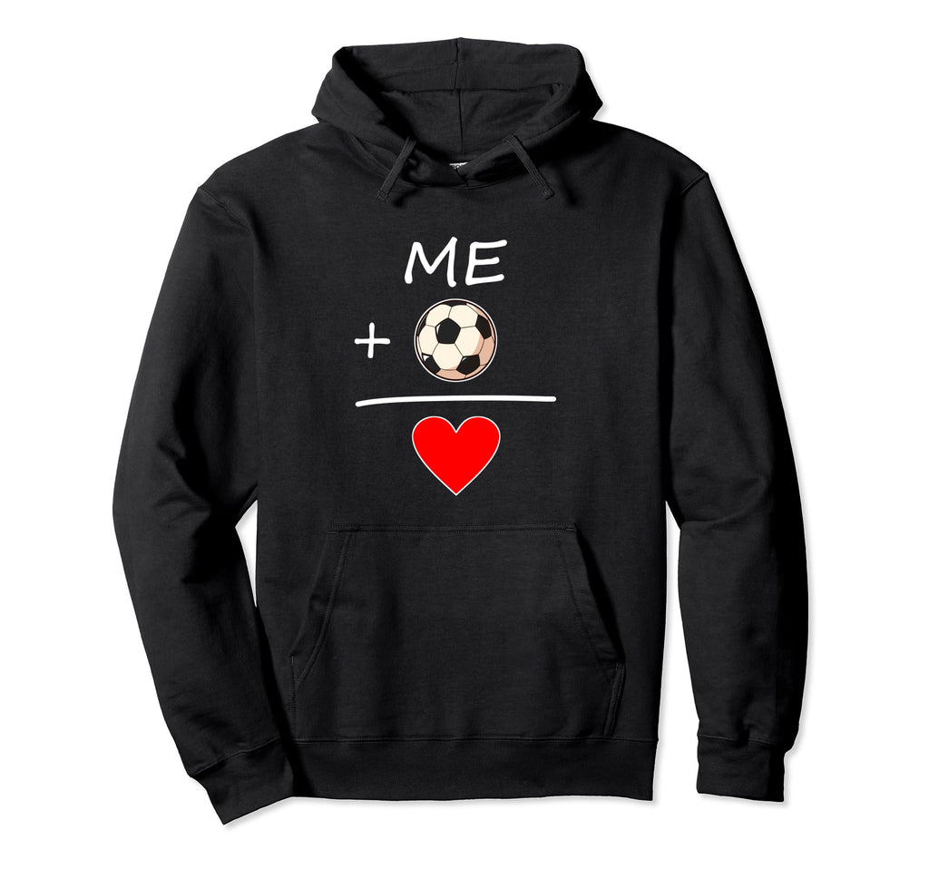 Me And Soccer Isequal Love Soccer Player Hoodie - Novelty Apparel Unisex
