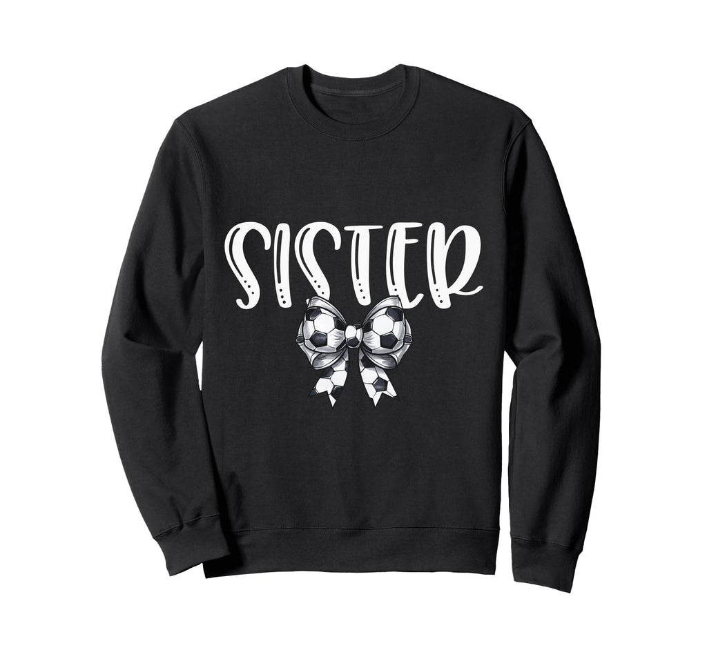 Coquette Soccer Sister Spirit Sweatshirt - Fun Novelty Design Unisex