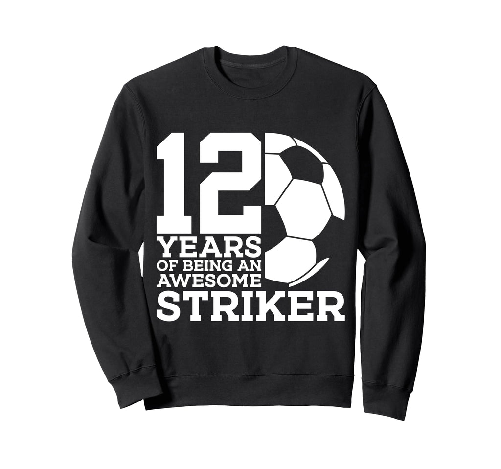 Soccer 12 Years Awesome Soccer Sweatshirt - Fun Novelty Design Men Women