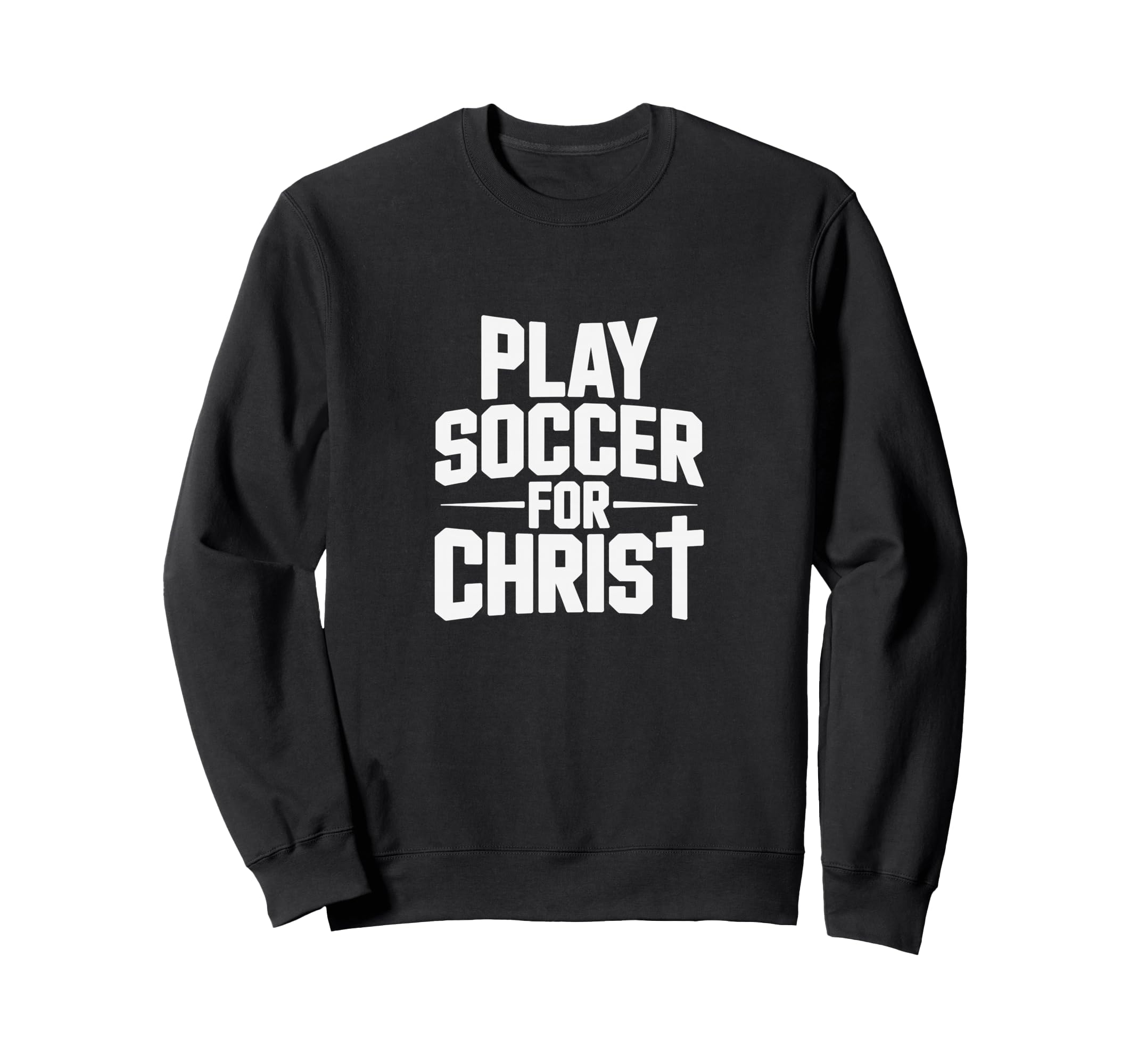 Play Soccer Christ Sweatshirt - Custom Art Print Men Women