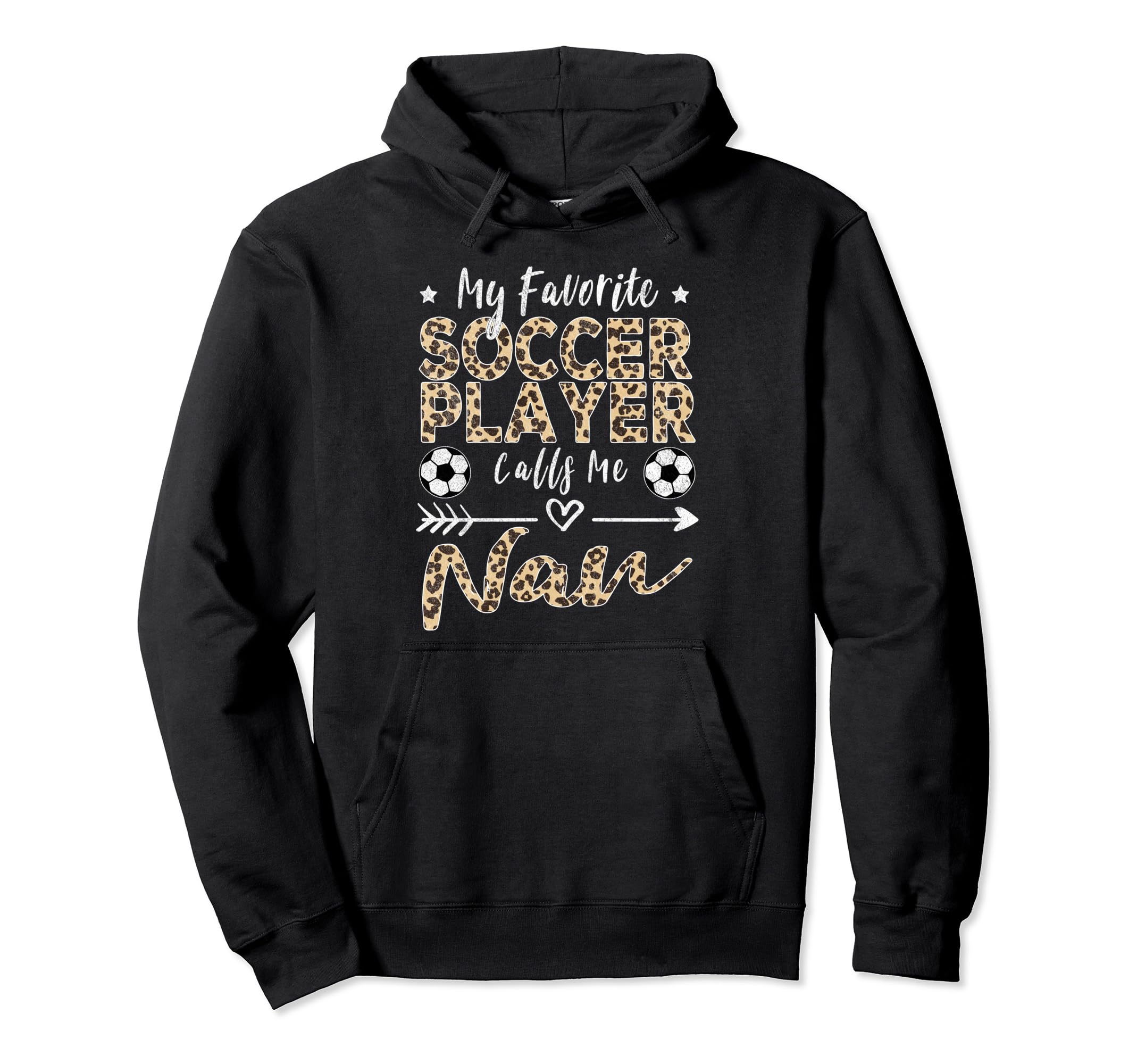 My Favorite Soccer Player Calls Me Nan Hoodie - Novelty Apparel Unisex
