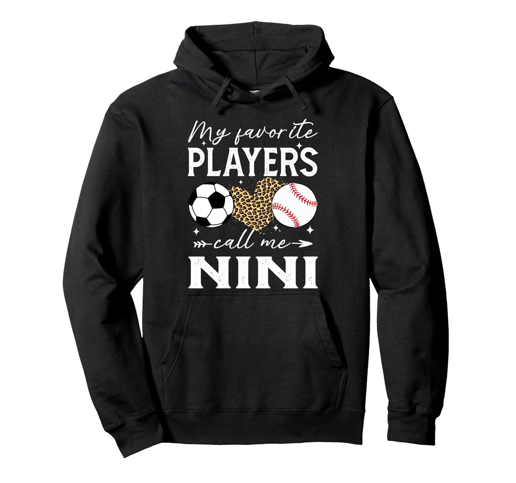 My Favorite Players Call Me Nini Soccer Hoodie - Unique Graphic Unisex