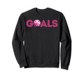 Goals Soccer Football Be Goals Sweatshirt - Aesthetic Graphic Unisex