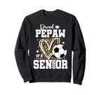 Proud Pepaw 2026 Senior Soccer Sweatshirt - Casual Everyday Wear Unisex