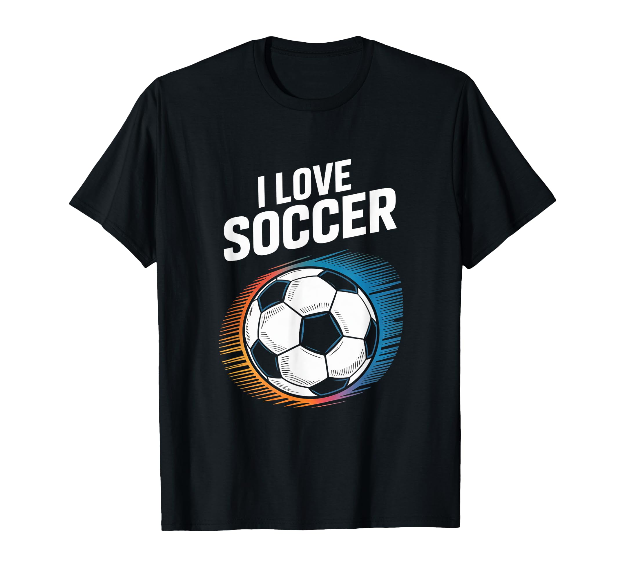 I Love Soccer Vibrant Football Passion T-Shirt - Trendy Graphic Unisex