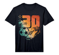 Mens 30Th Birthday Soccer Player Football T-Shirt - Unique Graphic Unisex