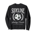 Sideline Strategy Director Soccer Sweatshirt - Unique Graphic Men Women