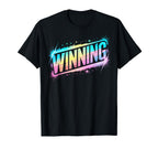 Lets Go Winning Winner Win T-Shirt - Casual Everyday Wear for Adults