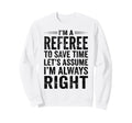 Funny Referee Soccer Football Sports Sweatshirt - Graphic Print Men Women