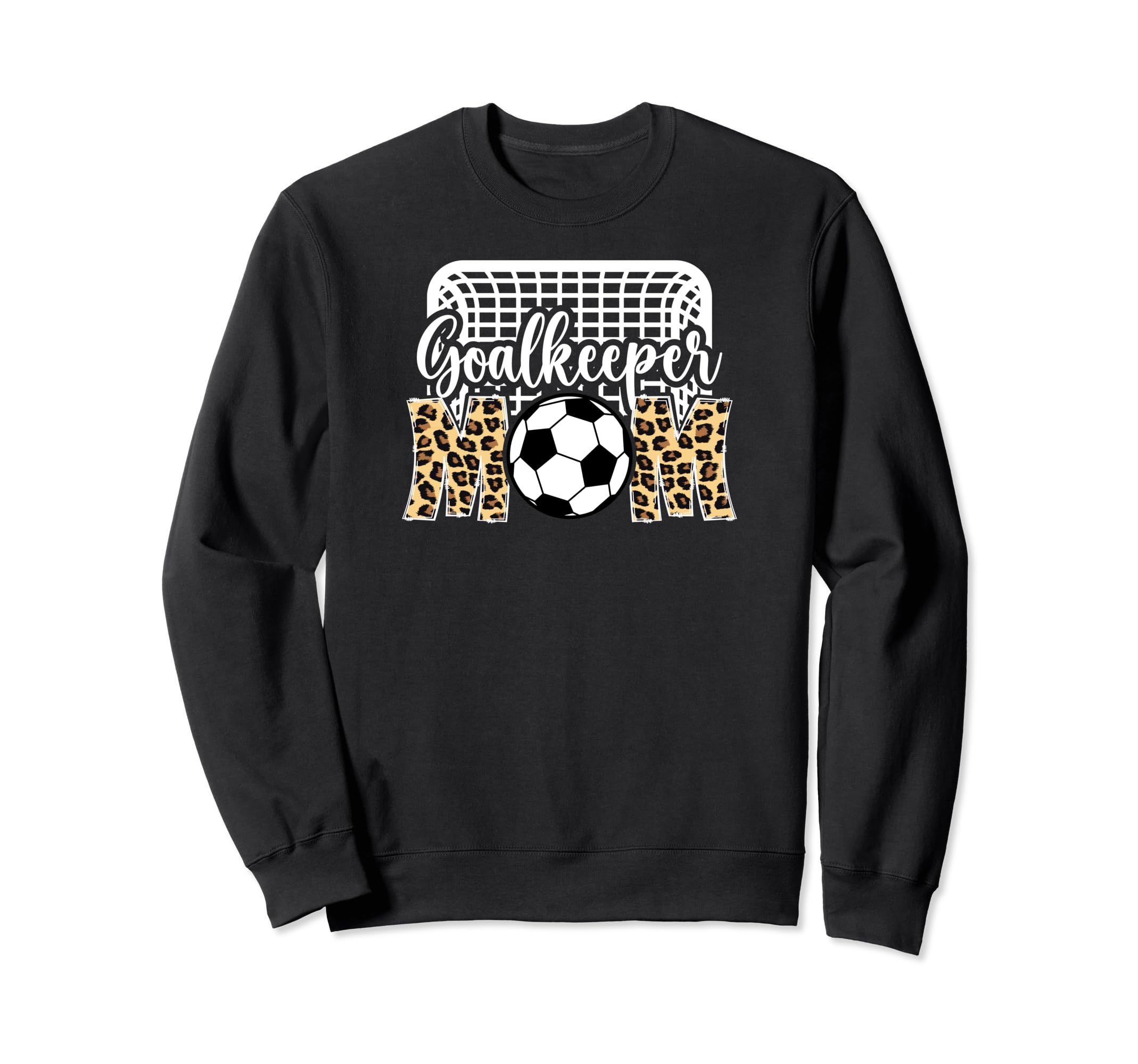 Soccer Goalkeeper Mom Soccer Goalie Sweatshirt - Novelty Apparel Unisex