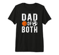 Mens Dad Both Proud Basketball Soccer T-Shirt - Trendy Graphic Men Women