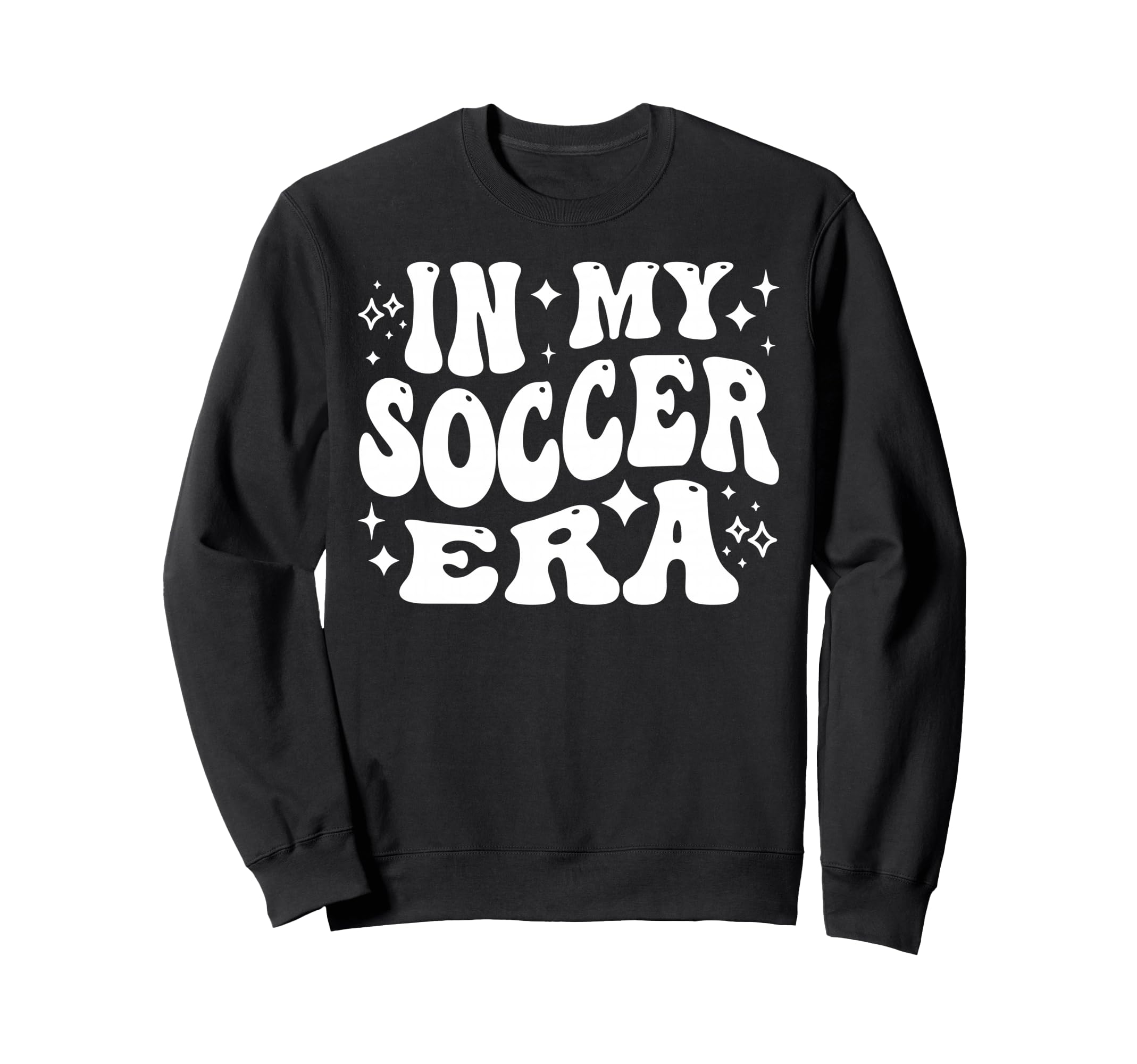 My Soccer Era Funny Soccer Team Sweatshirt - Fun Novelty Design for Adults