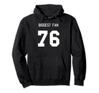 Number 76 Biggest Fan Sport Spirit Wear Hoodie - Aesthetic Graphic Unisex