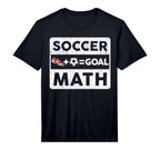 Funny Soccer Player Math Goal Lover T-Shirt - Streetwear Style Men Women